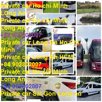 Private Car Ho Chi Minh Long An