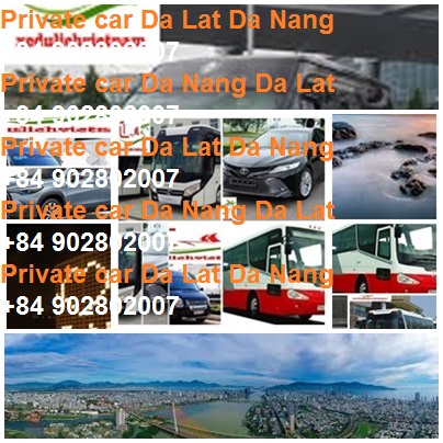 Private Car Da Lat Da Nang