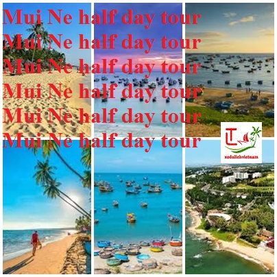 Half Day Tour Mui Ne