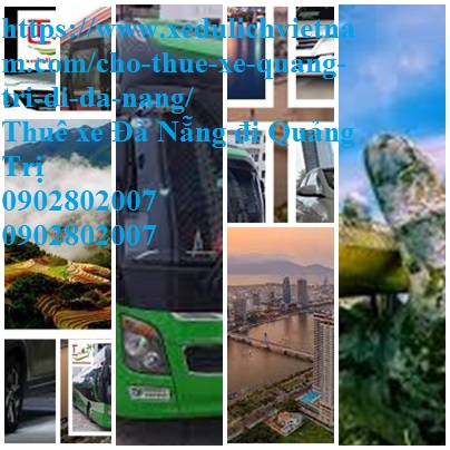 Thue Xe Quang Tri Da Nang