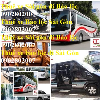 Thuê xe Sài Gòn Bảo Lộc
