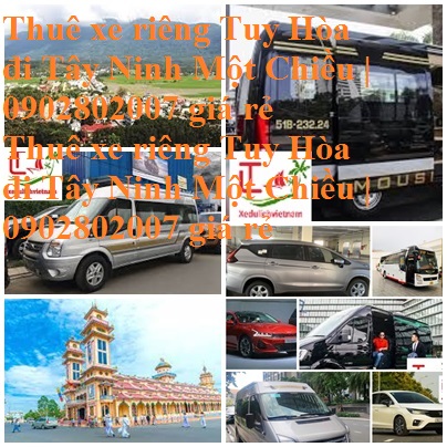Thue Xe Tuy Hoa Tay Ninh