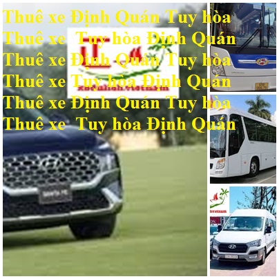 Thue Xe Dinh Quan Tuy Hoa