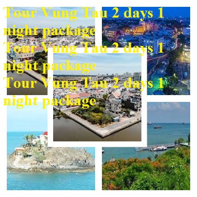 Vung Tau 2 Days 1 Night