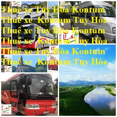 Thue Xe Tuy Hoa Kontum