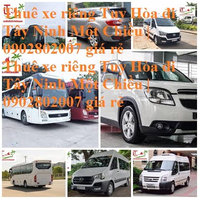 Thue Xe Tuy Hoa Tay Ninh