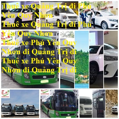 Thue Xe Quang Tri Phu Yen