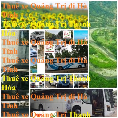 Thue Xe Quang Tri Ha Tinh