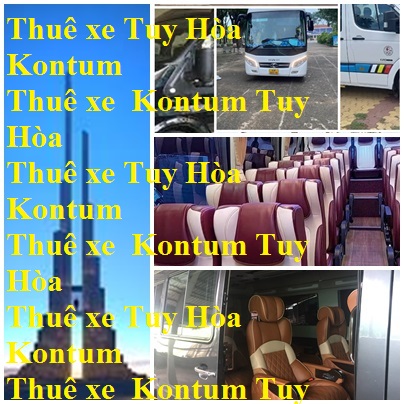 Thue Xe Tuy Hoa Kontum