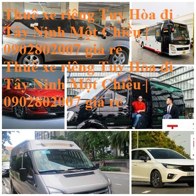 Thue Xe Tuy Hoa Tay Ninh
