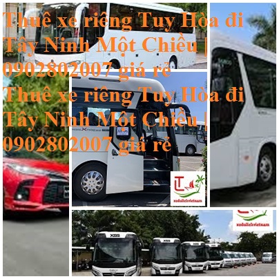 Thue Xe Tuy Hoa Tay Ninh