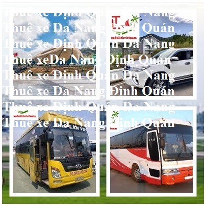 Thue Xe Dinh Quan Da Nang