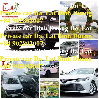 Private Car Binh Duong Da Lat