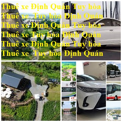 Thue Xe Dinh Quan Tuy Hoa