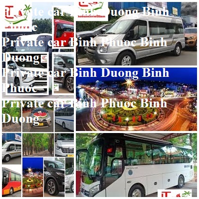 Private Car Binh Duong Binh Phuoc