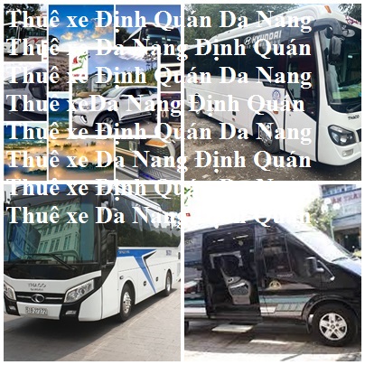 Thue Xe Dinh Quan Da Nang