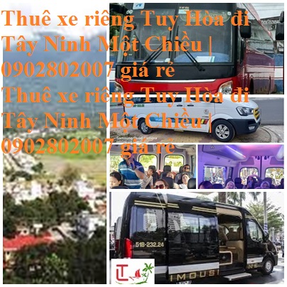 Thue Xe Tuy Hoa Tay Ninh