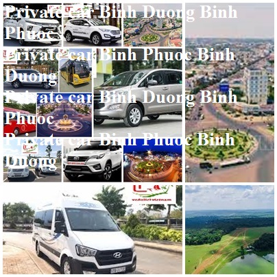 Private Car Binh Duong Binh Phuoc