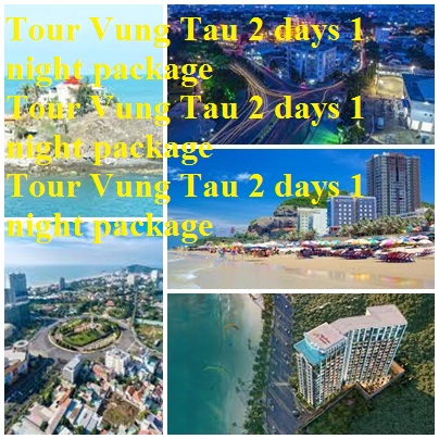 Vung Tau 2 Days 1 Night