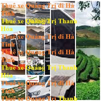 Thue Xe Quang Tri Ha Tinh