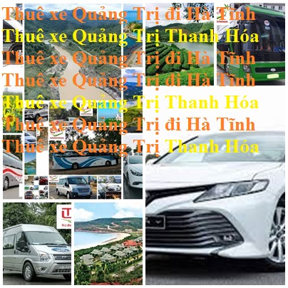 Thue Xe Quang Tri Ha Tinh