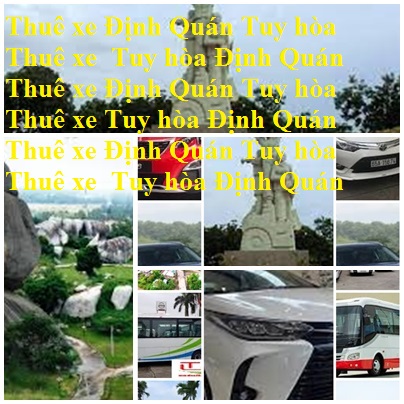 Thue Xe Dinh Quan Tuy Hoa