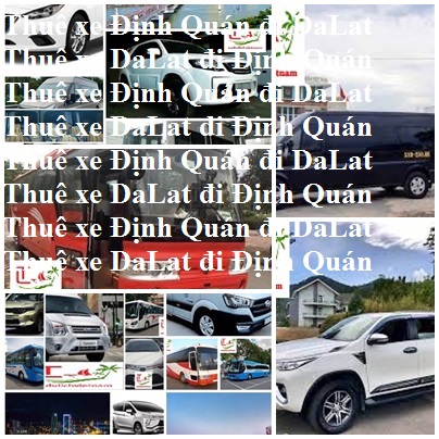 Thue Xe Dinh Quan Dalat