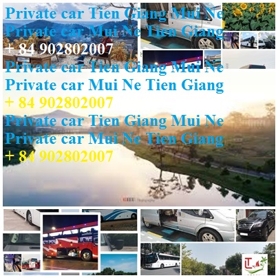 Private Car Tien Giang Mui Ne