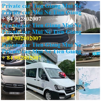 Private Car Tien Giang Mui Ne