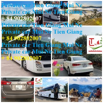 Private Car Tien Giang Mui Ne