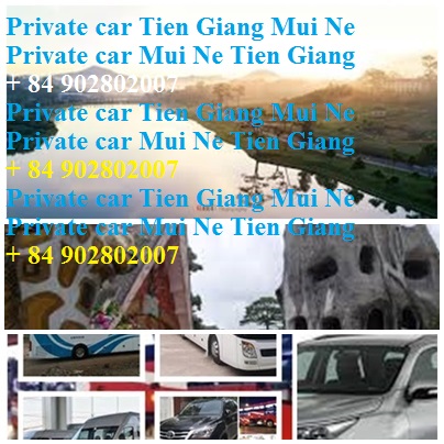 Private Car Tien Giang Mui Ne