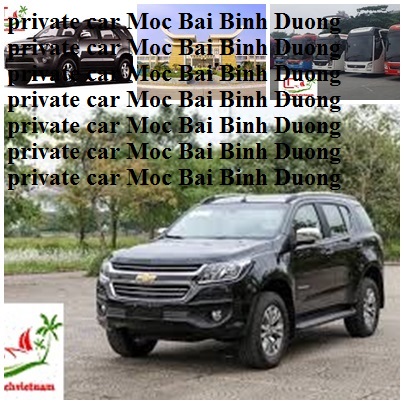 Private Moc Bai Binh Duong