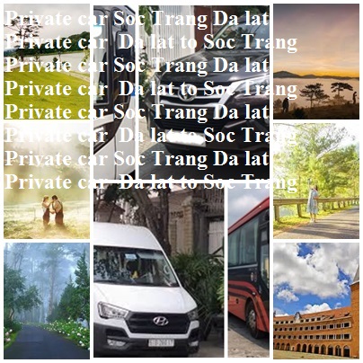 private car Soc Trang Da Lat