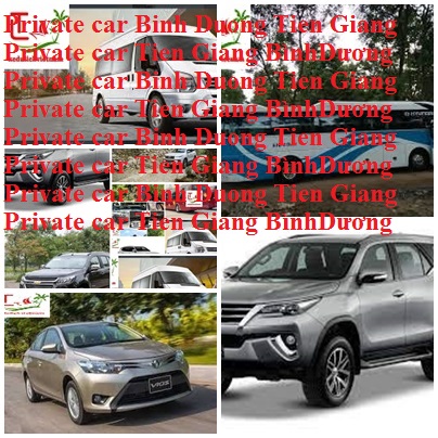 Priavte Car Binh Duong Tien Giang