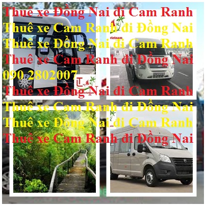 Thue Xe Dong Nai Cam Ranh