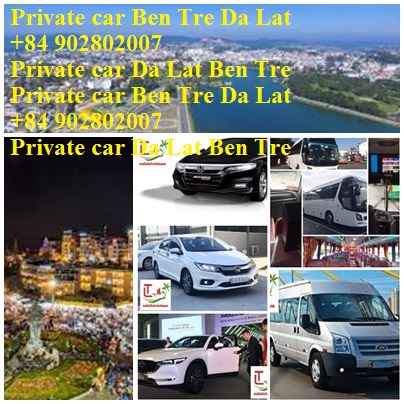 Private Ben Tre Da Lat