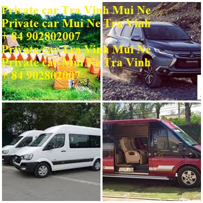 Private Car Tra Vinh Mui Ne