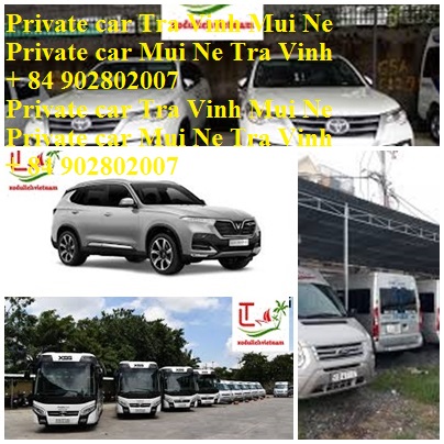 Private Car Tra Vinh Mui Ne