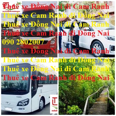 Thue Xe Dong Nai Cam Ranh