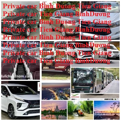 Priavte Car Binh Duong Tien Giang