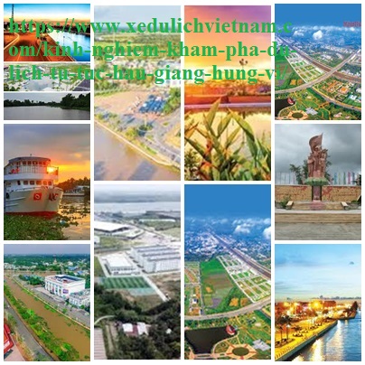 Kinh Nghiem Du Lich Hau Giang