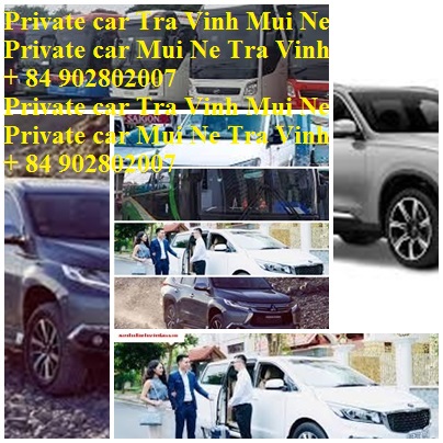 Private Car Tra Vinh Mui Ne