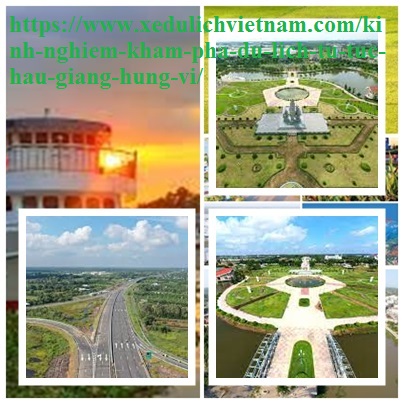 Kinh Nghiem Du Lich Hau Giang