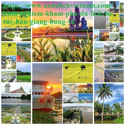 Kinh Nghiem Du Lich Hau Giang