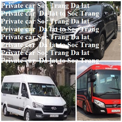 private car Soc Trang Da Lat