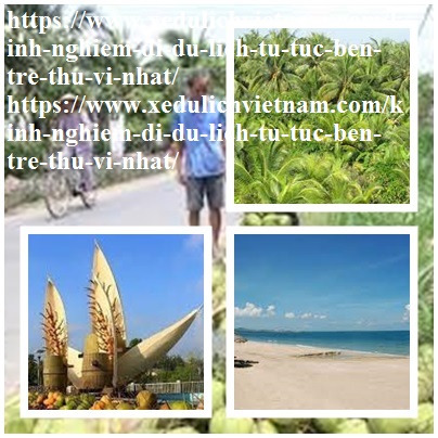 Kinh Nghiem Du Lich Ben Tre