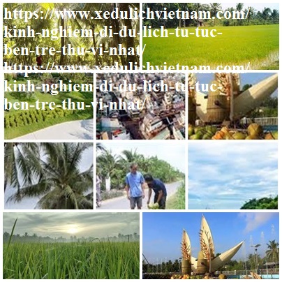 Kinh Nghiem Du Lich Ben Tre