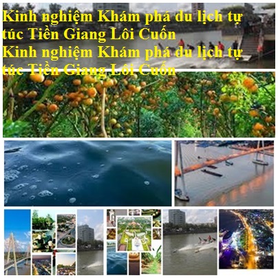 Kinh Nghiem Du Lich Tien Giang
