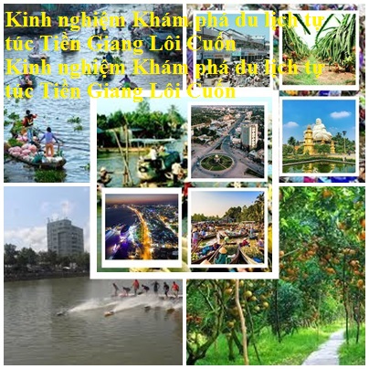 Kinh Nghiem Du Lich Tien Giang