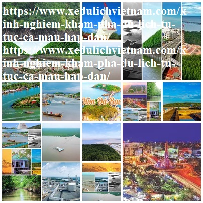 Kinh Nghiem Du Lich Ca Mau